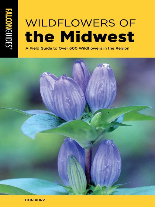 Title details for Wildflowers of the Midwest by Don Kurz - Available